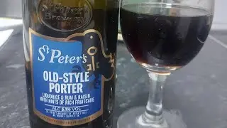 St Peters Brewery- Old Style Porter - Beer Review