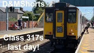 The final day of Class 317 Operations on Greater Anglia - D&MShorts - 16/07/2022