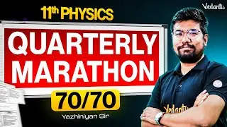 11th Physics Quarterly Marathon | Quarterly Exam 2025 | State Board | Yazhiniyan Sir