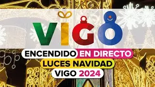 Encendido LUCES NAVIDAD Vigo 2024 EN DIRECTO ⭐️🎄🎁