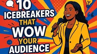 10 Powerful Icebreakers to Start Any Speech with Confidence & Impact