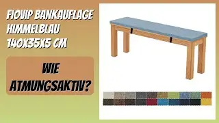 BEWERTUNG (2026): FIOVIP Bankauflage Himmelblau 140x35x5 cm. Infos