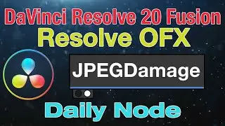 DaVinci Resolve 20 Fusion JPEG Damage Node