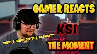 GAMER REACTS! KSI - The Moment (Reaction)