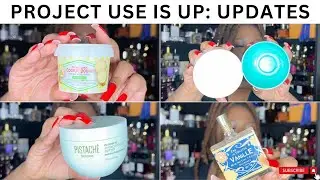 PROJECT USE IT UP | UPDATES | EMPTIES & NEW ADDITIONS