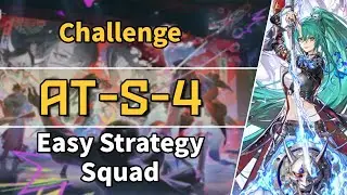 Ato | AT-S-4: Challenge | Easy Strategy Squad 【Arknights】