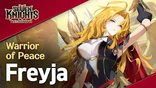 【Official】[Seven Knights Re:BIRTH] Freyja - Hero PV