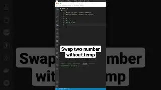 swapping two numbers without using third variable #python #pythonprogramming #pythontutorial