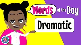 Word of the Day / Word of the Week - DRAMATIC