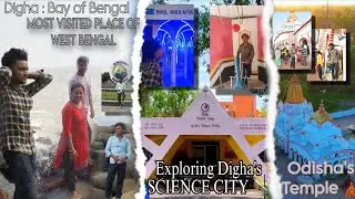Journey Through Digha , Marine Drive, Science City & Odisha's Chandaneswar Temple | Indranil Singha