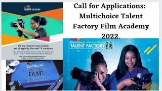 Call for Applications: Multichoice Talent Factory Film Academy 2022...