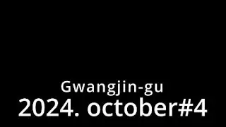 Gwangjin-gu. 2024. october#4