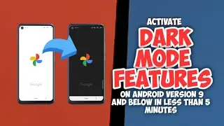 How To Activate Dark Mode Features on Android Version 9 and Below In Less Than 5 Minutes.
