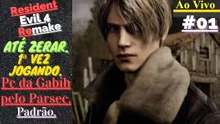 [Ao Vivo/Live] - Resident Evil 4 Remake - (Pc da Gabih) - Padrão - Até Zerar.✓ #01