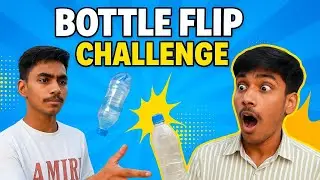 Bottle Flip Challenge | Adventure Zone | khani hogi mirchi ya rasgulla | #4k #funny #a1 adventure 