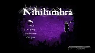 Nihilumbra Part 1