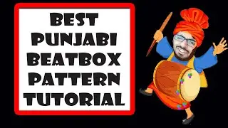 3 Levels of Punjabi Beatboxing Pattern Beatbox Tutorial || Best Punjabi Beatbox Pattern || Kunal Bbx