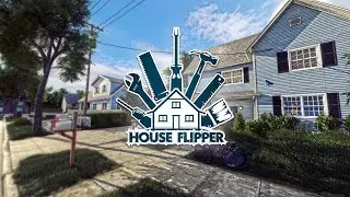 House Flipper (Carpe Diem! Trophy Guide)