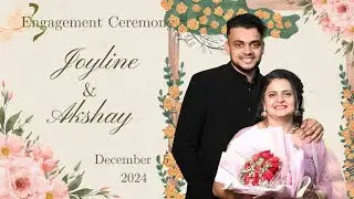 ENGAGEMENT CEREMONY OF JOYLINE + AKSHAY |  DEC 15 2024   |  VIDEO BY PACHU PERMANNUR