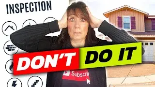 Waiving the Home Inspection: Don't Do It!