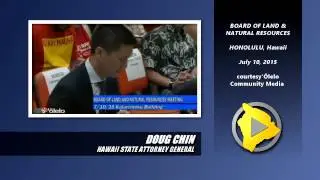 Doug Chin makes his case to BLNR on June 10, 2015