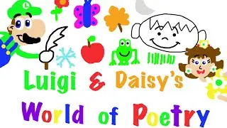 Luigi and Daisy&rsquo;s World of Poetry (Baby Shakespeare/World of Words Remake)