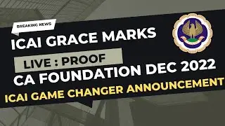 Breaking News | ICAI Game Changer Announcement | CA foundation Dec 22 | LIVE Proof ICAI Grace marks