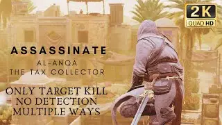 Assassinate Al-Anqa: The Tax Collector | Only Target Kill | No Detection - Assassin&rsquo;s Creed Mirage