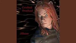 Cerebral Overload