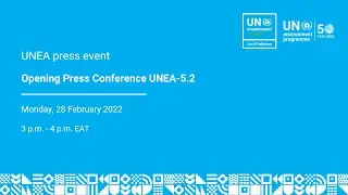 Opening press conference UNEA-5.2
