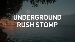 Free Music &middot; Cinematic &middot; Background &middot; Stomp &middot; UNDERGROUND RUSH STOMP &middot; BPM 100 &middot; E Minor