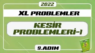 Kesir Problemleri-1 | XL Problemler Kampı | 9.Adım | #merthoca #konuserisi #xlproblemler