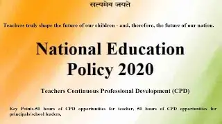 Teachers Continuous Professional Development  CPD National Education Policy 2020