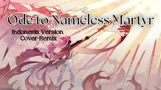 Ode to Nameless Martyr [INDONESIA VERSION] | Lupa & Mya Theme Song
