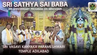 Sri Sathya Sai Baba 100th Anniversary Program | Sri Vasavi Kanyaka Parameshwari Temple, Adilabad 