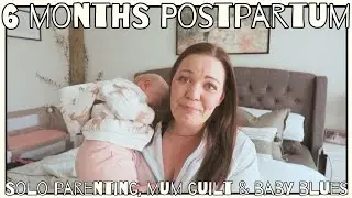 I'M BACK || 6 month postpartum update/vlog || lets chat baby blues & body changes