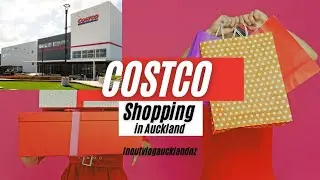 Costco Auckland Tour & Shopping Haul 🛍️🛒 | offers and sale | inoutvlogaucklandnz 