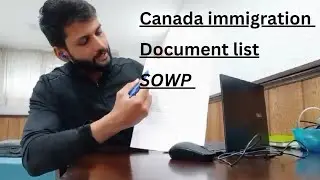document required for Canada immigration | SOWP | Latest doc list
