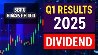 SBFC Finance Q1 FY25 | Profit बढ़ा या घटा? क्या NBFC / Finance Sector में Revival दिख रहा है?