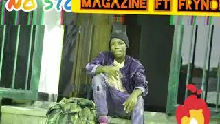 No stop by magazine ft fly noble (x ngangs)