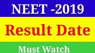 NEET Result date 2019