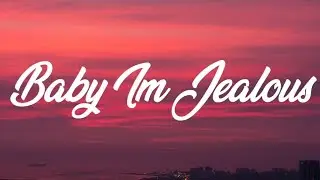 Bebe Rexha, Doja Cat - Baby, I'm Jealous (Lyrics)