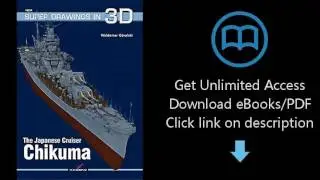 The Japanese Cruiser Chikuma (Super Drawings in 3D)