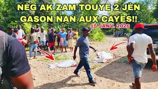 Bwa Mare!! Nèg Ak Zam Wete Lavi 2 Jèn Gason Nan Aux Cayes, Zòn Kans Epi Yo Boule Kay Yo, Sa Tris