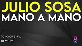 Julio Sosa - Mano A Mano - Karaoke Instrumental