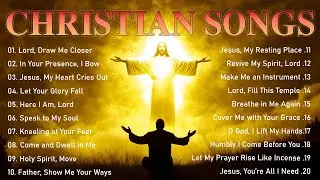 Glorious Worship Songs for Healing & Spiritual Renewal ✨ | Christian Music 2025