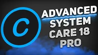 ✅Advanced SystemCare🟢Free Download Advanced SystemCare 18 PRO🟢Update+Tutorial 2025 🔥