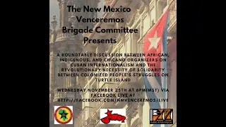 African  & Indigenous Solidarity and the Example of Cuban Internationalism