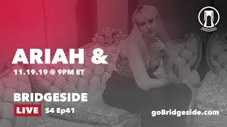 Ariah & Performs on Bridgeside Live S4 Ep41
