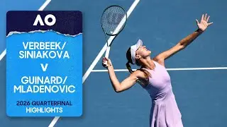 Verbeek/Siniakova v Guinard/Mladenovic Highlights | Australian Open 2026 Quarterfinal